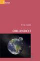 Orlando I - Eva Leidi - Libro Gruppo Albatros Il Filo 2007, Nuove voci | Libraccio.it