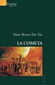 La cometa - Nino R. De Zio - Libro Gruppo Albatros Il Filo 2008, Nuove voci | Libraccio.it