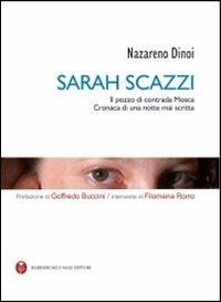 Sarah Scazzi. Il pozzo di contrada Mosca. Cronaca di una notte mai scritta. Con CD-ROM - Nazareno Dinoi - Libro Barbieri Selvaggi 2013, History book | Libraccio.it