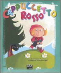 Cappuccetto Rosso  - Libro Ape Junior 2008, Fiabe senza tempo | Libraccio.it