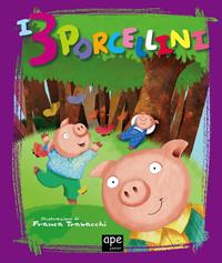 I 3 porcellini. Ediz. a colori - Lodovica Cima, Franca Trabacchi - Libro Ape Junior 2009, Pungiglioni | Libraccio.it