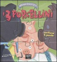 I tre porcellini. Fiabe puzzle. Ediz. illustrata - Franca Trabacchi - Libro Ape Junior 2009, Pungiglioni | Libraccio.it