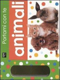 Portami con te. Animali. Ediz. illustrata  - Libro Ape Junior 2011 | Libraccio.it