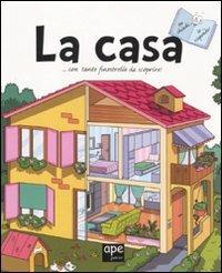 La casa. Tu chiedi... io rispondo! - Rossella Piccini, Lodovica Cima - Libro Ape Junior 2011, Pungiglioni | Libraccio.it