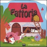 La fattoria - Lodovica Cima, Elena Giorgio - Libro Ape Junior 2012, Pungiglioni | Libraccio.it