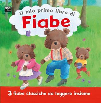 Il mio primo libro di fiabe. Ediz. illustrata - Amanda Li, Amanda Gulliver - Libro Ape Junior 2012 | Libraccio.it