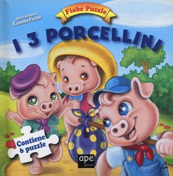 I 3 porcellini. Fiabe puzzle. Libro puzzle - Rossella Piccini - Libro Ape Junior 2013, Fiabe puzzle | Libraccio.it