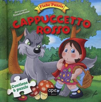 Cappuccetto Rosso. Fiabe puzzle. Libro puzzle - Rossella Piccini - Libro Ape Junior 2013, Fiabe puzzle | Libraccio.it