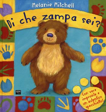 Di che zampa sei? - Melanie Mitchell, Smriti Prasadam-Halls - Libro Ape Junior 2014, Libri cartonati | Libraccio.it