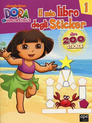 Il mio libro degli stickers. Dora l'esploratrice. Con adesivi. Ediz. illustrata. Vol. 1  - Libro Ape Junior 2014, Libri gioco | Libraccio.it