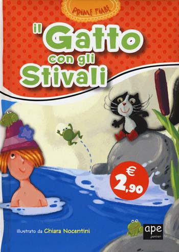 Il gatto con gli stivali. Ediz. illustrata - Chiara Nocentini - Libro Ape Junior 2015, Prime fiabe | Libraccio.it