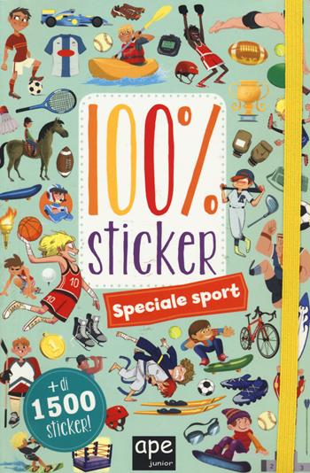 Speciale sport. 100% sticker. Con adesivi. Ediz. illustrata  - Libro Ape Junior 2015, Libri gioco | Libraccio.it