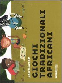 Giochi tradizionali africani. Ediz. illustrata - Laminaire - Libro Terre di Mezzo 2003 | Libraccio.it