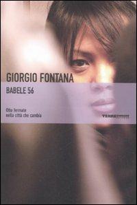 Babele 56. Otto fermate nella città che cambia - Giorgio Fontana - Libro Terre di Mezzo 2004, Narrativa | Libraccio.it