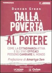 Dalla povertà al potere. Come la cittadinanza attiva e l'efficienza statale possono cambiare il mondo