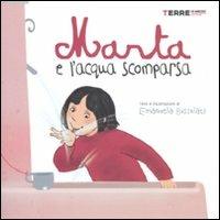 Marta e l'acqua scomparsa - Emanuela Bussolati - Libro Terre di Mezzo 2006, Bambini | Libraccio.it