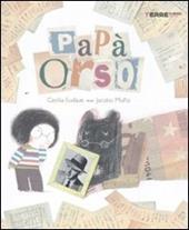 Papà orso. Ediz. illustrata