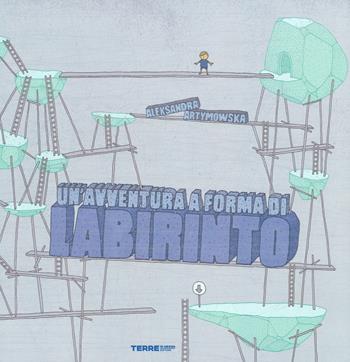 Un'avventura a forma di labirinto. Ediz. a colori - Aleksandra Artymowska - Libro Terre di Mezzo 2017, Acchiappastorie | Libraccio.it