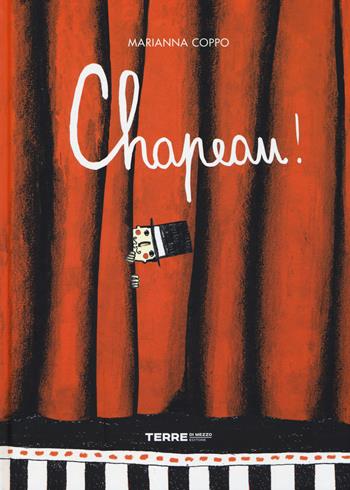 Chapeau! Ediz. illustrata - Marianna Coppo - Libro Terre di Mezzo 2014, Bambini | Libraccio.it
