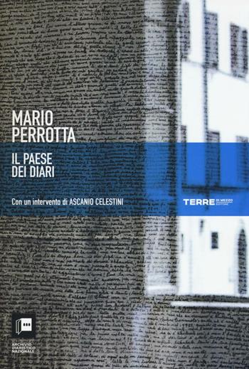 Il paese dei diari - Mario Perrotta - Libro Terre di Mezzo 2016, Narrativa | Libraccio.it