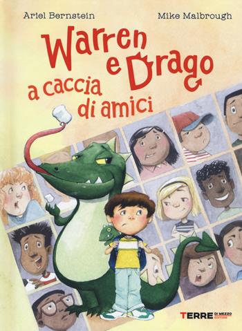 Warren e Drago a caccia di amici - Ariel Bernstein - Libro Terre di Mezzo 2018, Acchiappastorie | Libraccio.it