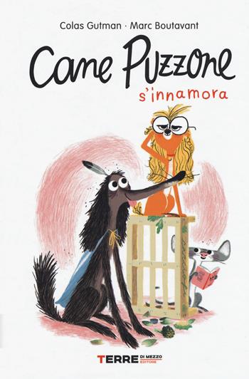 Cane Puzzone s'innamora - Colas Gutman - Libro Terre di Mezzo 2019, Acchiappastorie | Libraccio.it