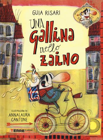 Una gallina nello zaino - Guia Risari - Libro Terre di Mezzo 2019, Acchiappastorie | Libraccio.it