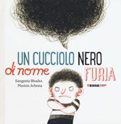 Un cucciolo nero di nome Furia. Ediz. a colori