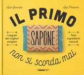 Il primo sapone non si scorda mai