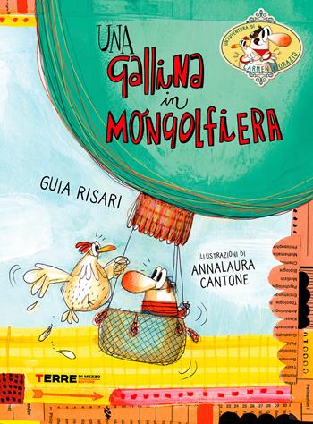 Una gallina in mongolfiera - Guia Risari - Libro Terre di Mezzo 2020, Acchiappastorie | Libraccio.it