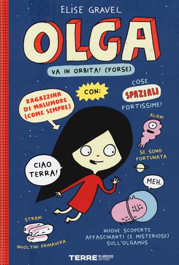 Olga va in orbita! (forse). Ediz. a colori - Elise Gravel - Libro Terre di Mezzo 2020, Acchiappastorie | Libraccio.it