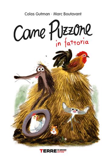 Cane Puzzone in fattoria - Colas Gutman - Libro Terre di Mezzo 2021, Acchiappastorie | Libraccio.it