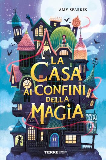 La casa ai confini della magia - Amy Sparkes - Libro Terre di Mezzo 2021, Acchiappastorie | Libraccio.it