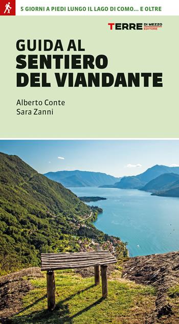 Guida al sentiero del Viandante - Alberto Conte, Sara Zanni - Libro Terre di Mezzo 2021, Percorsi | Libraccio.it