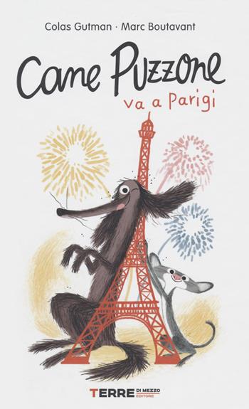 Cane puzzone va Parigi - Colas Gutman - Libro Terre di Mezzo 2022, Acchiappastorie | Libraccio.it