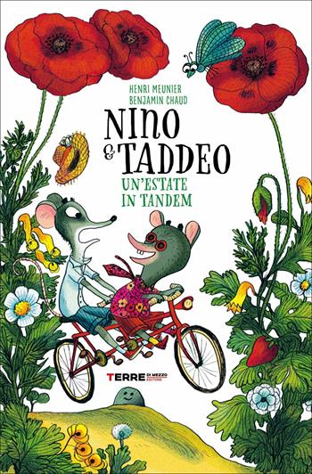 Un'estate in tandem. Nino & Taddeo. Ediz. a colori - Henri Meunier - Libro Terre di Mezzo 2021, Acchiappastorie | Libraccio.it