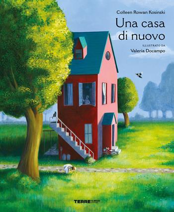 Una casa di nuovo. Ediz. a colori - Colleen Rowan Kosinski - Libro Terre di Mezzo 2022, Acchiappastorie | Libraccio.it