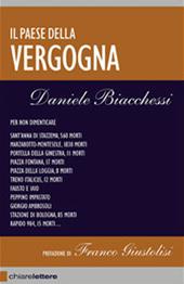 Il Paese della vergogna. Le grandi stragi che hanno insanguinato l'Italia dal 1944 al 1993