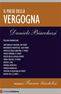 Il Paese della vergogna. Le grandi stragi che hanno insanguinato l'Italia dal 1944 al 1993 - Daniele Biacchessi - Libro Chiarelettere 2007, Reverse | Libraccio.it