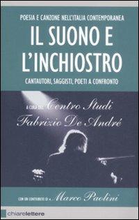 Il suono e l'inchiostro. Cantautori, saggisti, poeti a confronto  - Libro Chiarelettere 2008, Reverse | Libraccio.it