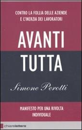 Avanti tutta. Manifesto per una rivolta individuale