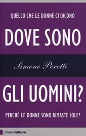 Dove sono gli uomini? Perché le donne sono rimaste sole?