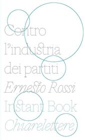 Contro l'industria dei partiti