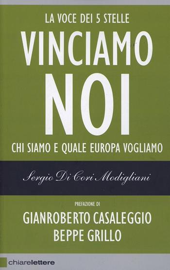 Vinciamo noi - Sergio Di Cori Modigliani - Libro Chiarelettere 2014, Reverse | Libraccio.it