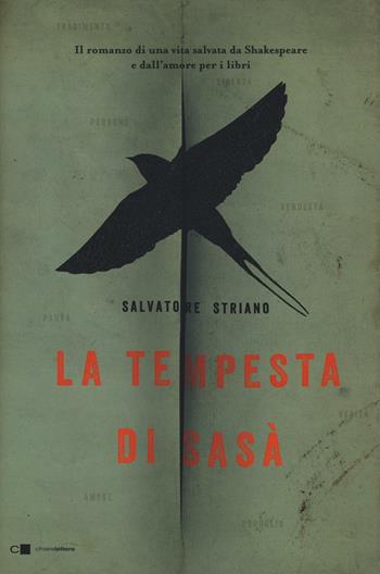 La tempesta di Sasà - Salvatore Striano - Libro Chiarelettere 2016, Reverse | Libraccio.it