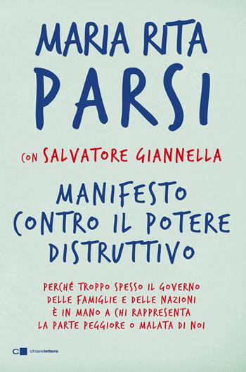 Manifesto contro il potere distruttivo - Maria Rita Parsi, Salvatore Giannella - Libro Chiarelettere 2019, Reverse | Libraccio.it