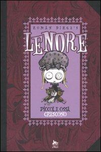 Piccole ossa crescono. Lenore. Vol. 2 - Roman Dirge - Libro Elliot 2007, Scatti | Libraccio.it