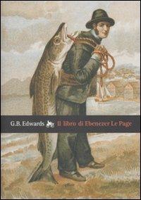 Il libro di Ebenezer Le Page - Gerald B. Edwards - Libro Elliot 2007, Raggi | Libraccio.it