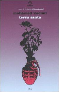 Terra Santa - Mohamed Kacimi - Libro Elliot 2008, Reading theatre | Libraccio.it