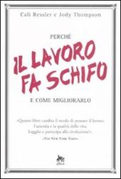 Perché il lavoro fa schifo e come migliorarlo